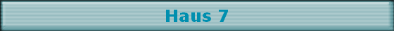 Haus 7